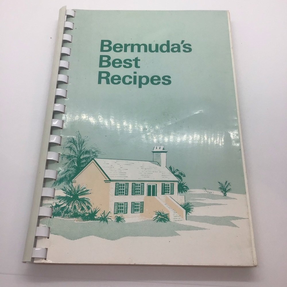 Vintage Bermuda’s Best Recipes Cookbook 700 Tested and Specially Recommend PB/SB